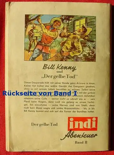 (2-095) Romanheft von 1952 \"Indi Abenteuer\". Bill Kenny-Abenteuer, Band 1. Sehr selten. Siehe bitte Beschreibung u. Bilder ... 
