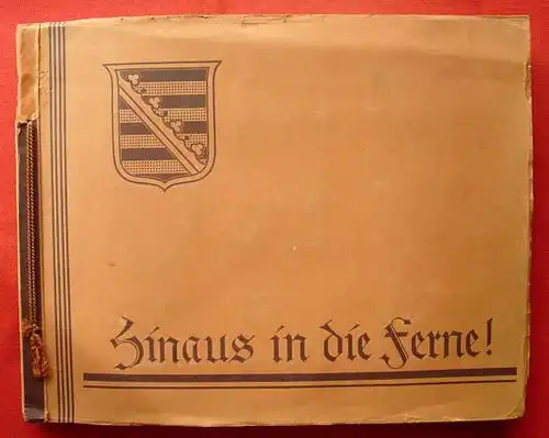 (1-028) &amp;quot;Hinaus in die Ferne&amp;quot;. Sammelbilderalbum. Komplettes, seltenes Album der Fa. Monopol, Dresden 1934. Siehe bitte Beschreibung u. Bilder
