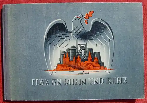 (1013597) Bildband &quot;Flak an Rhein u. Ruhr&quot; 1942. Drittes Reich. Militaria. Weltkrieg II. Siehe bitte Beschreibung u. Bilder ... 
