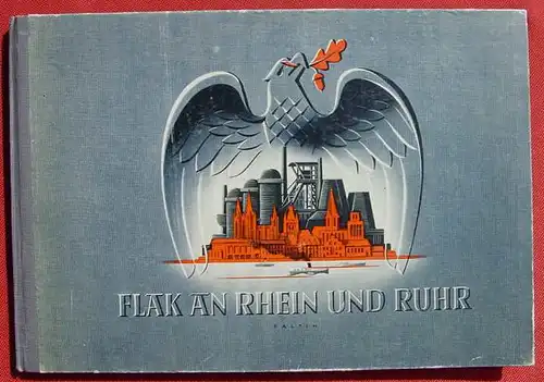 (1013597) Bildband &quot;Flak an Rhein u. Ruhr&quot; 1942. Drittes Reich. Militaria. Weltkrieg II. Siehe bitte Beschreibung u. Bilder ... 
