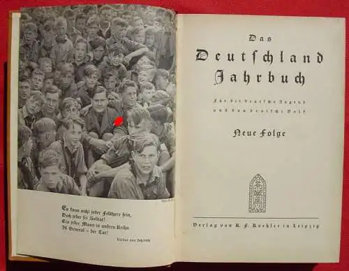 ! Neu + gültig : Versandkosten ab Euro 5,00  () "Das Deutschland Jahrbuch". Für die deutsche Jugend u. das deutsche Volk. Neue Folge. 366 Seiten, Leinenband, Format ca. 15 x 22 cm, unzählige Foto-Abbildungen, Verlag Koehler, Leipzig /um 1934...
