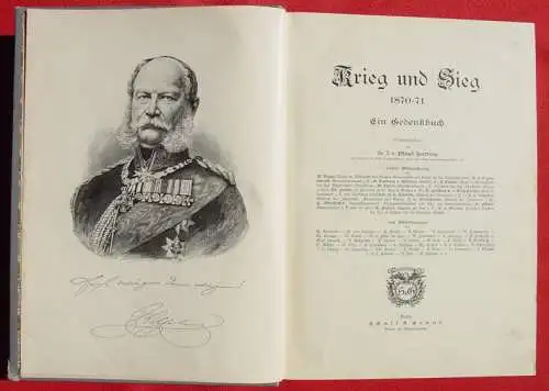 NEU : Versandkosten ab Euro 6,00 / BRD.  (intern ) "Krieg und Sieg 1870-71" - 'Ein Gedenkbuch'. Herausgeber : Dr. J. v. Pflugk-Harttung. Dicker, großer Leinenband mit unzähligen Bildern, Bildtafeln u. Karten. 690 Seiten, Format ca. 21 x 29 cm...