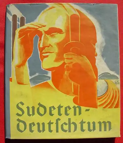 () Bild-Text-Band von 1936 : 'Sudetendeutschtum'. 256 S., Großband. Siehe bitte Beschreibung u. Bilder
