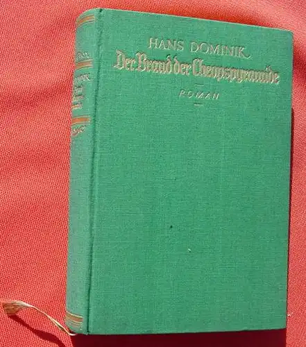 () Hans Dominik "Der Brand der Cheopspyramide". 1927 Ernst Keils Nachf. (August Scherl) Berlin