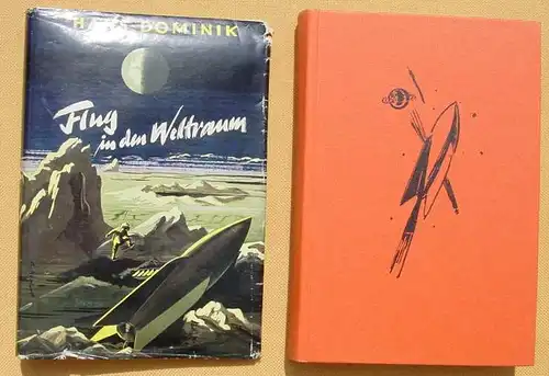 (120157) Hans Dominik ''Flug in den Weltraum'' (Treibstoff SR). Zukunftsroman. Science-Fiction. 1965 Gebrueder Weiss-Verlag, Berlin '