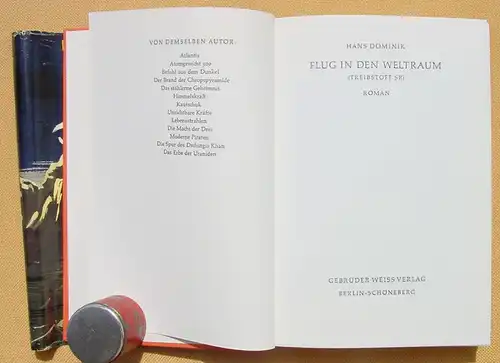 (120157) Hans Dominik ''Flug in den Weltraum'' (Treibstoff SR). Zukunftsroman. Science-Fiction. 1965 Gebrueder Weiss-Verlag, Berlin '