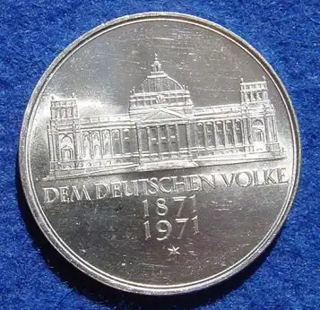 () 5 DM 1971 - G. Dem deutschen Volke. Reichsgruendung 1871-1971. Silber-Gedenkmuenze. Deutschland