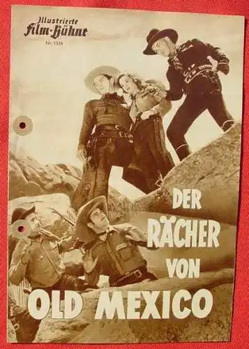 Neu : Versandkosten ab Euro 2,20 () Illustrierte Film-Bühne Nr. 1534 / Filmprogramm. Titel : Der Rächer von Old Mexico. Mit Hopalong Cassidy (William Boyd) u.a. (am Rand sauber gelocht, Knickspuren)