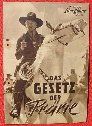 Neu : Versandkosten ab Euro 2,20 () Illustrierte Film-Bühne Nr.461 / Filmprogramm der 1950-er Jahre. Titel : Das Gesetz der Prärie. Mit Hopalong Cassidy (William Boyd) u.a. (am Rand 2 x sauber gelocht, Knickspuren)