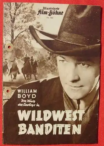 Neu : Versandkosten ab Euro 2,20 () Illustrierte Film-Bühne Nr.951 / Filmprogramm der 1950-er Jahre. Titel : Wildwest-Banditen. Mit Hopalong Cassidy (William Boyd) u.a. (am Rand sauber gelocht, Knickspuren)