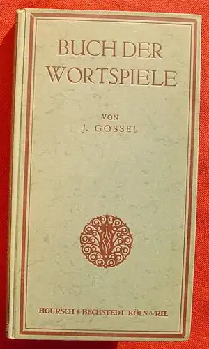 Gossel. Buch der Wortspiele. 1.A. 1923 ()