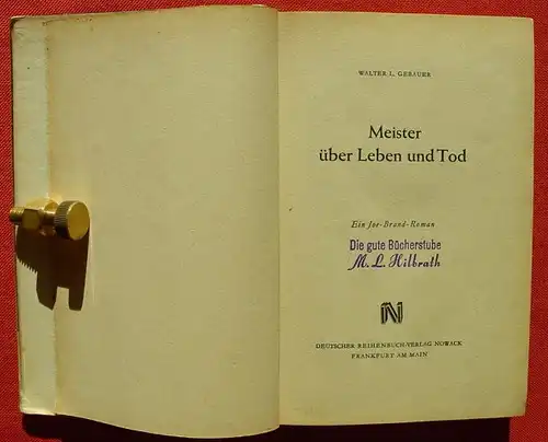 (1005325) "Joe Brand" Bd. 1 Meister ueber Leben und Tod. Von W. L. Gebauer. 272 S., 1951 Reihenbuch-Verlag