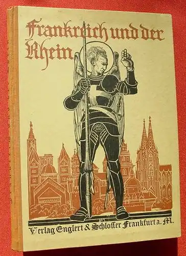 (1005330) Kautzsch "Frankreich und der Rhein". 1925, Englert u. Schlosser-Verlag, Frankfurt, Main