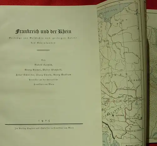 () Kautzsch "Frankreich und der Rhein". 1925, Englert u. Schlosser-Verlag, Frankfurt, Main