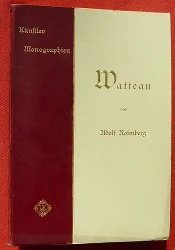 (1005334) Rosenberg "Antoine Watteau". Kuenstler-Monographien. 1896 Velhagen & Klasing, Bielefeld u. Leipzig