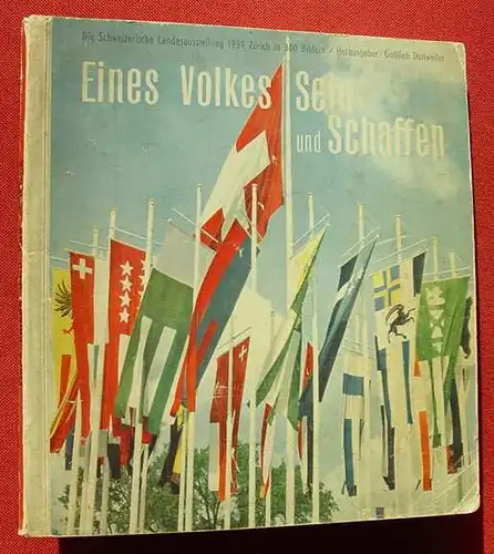 Aktuelle Versandkosten ab Euro 3,00 oder bitte VOR einem Kauf absprechen. "Eines Volkes SEIN und SCHAFFEN". Schweizerische Landesausstellung 1939 Zuerich in 300 Bildern  Die Schweizerische Landesausstellung 1939 Zuerich in 300 Bildern. Herausgeber :...