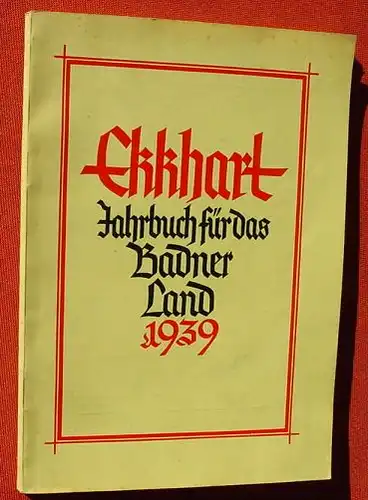 (1005383) Busse "Ekkhart - Jahrbuch fuer das Badner Land 1939". 144 S., Braun, Karlsruhe