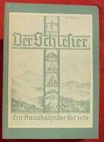 (1011769) "Der Schlesier". Ober- und Niederschlesier Hauskalender 1954. Landsmannschaft Schlesien