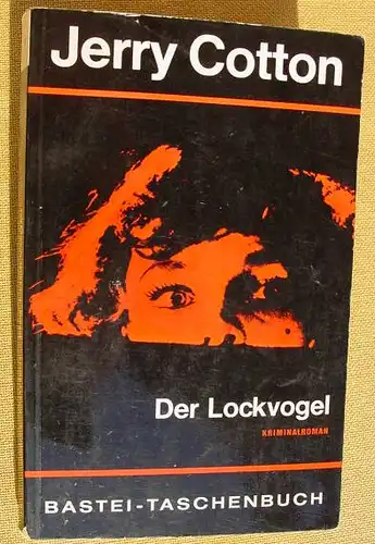 (1011867) Jerry Cotton "Der Lockvogel". Bastei-TB. Nr. 7 (1. Auflage 1963) Kriminalroman. Luebbe-Verlag