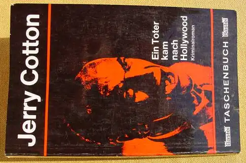 (1011878) Jerry Cotton "Ein Toter kam nach Hollywood". Bastei-TB. Nr. 34 (1. Auflage 1965) Kriminalroman. Luebbe-Verlag