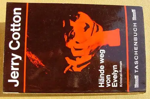 (1011880) Jerry Cotton "Haende weg von Evelyn". Bastei-TB. Nr. 54 (1. Auflage 1967) Kriminalroman. Luebbe-Verlag