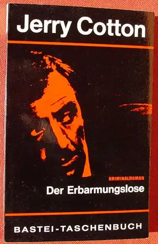 (1011989) Jerry Cotton "Der Erbarmungslose". Bastei-TB. Nr. 15, Luebbe-Verlag, Bergisch Gladbach, 1. Auflage 1964