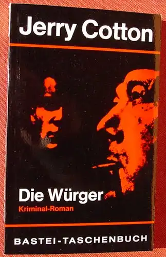 () Jerry Cotton "Die Wuerger". Bastei-TB. Nr. 16, Luebbe-Verlag, Bergisch Gladbach, 1. Auflage 1964