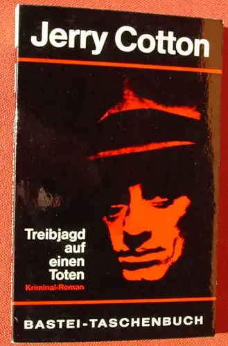 (1011991) Jerry Cotton "Treibjagd auf einen Toten". Bastei-TB. Nr. 17, Luebbe-Verlag, Bergisch Gladbach, 1. Auflage 1964