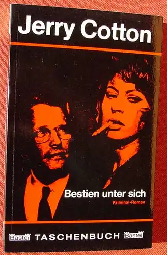 (1011994) Jerry Cotton "Bestien unter sich". Bastei-TB. Nr. 29, Luebbe-Verlag, Bergisch Gladbach, 1. Auflage 1965