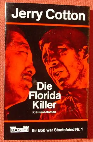 (1011999) Jerry Cotton "Die Florida-Killer". Bastei-TB. Nr. 70, Luebbe-Verlag, Bergisch Gladbach, 1. Auflage 1968