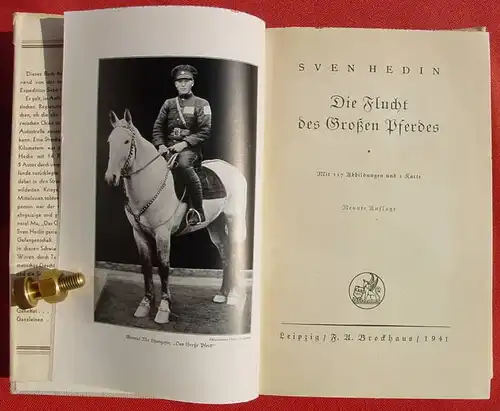 (1012608) Sven Hedin. Die Flucht des grossen Pferdes. 262 S., 117 Abb., 1941 Brockhaus, Leipzig