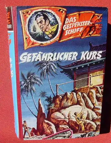 () DAS GESPENSTER-SCHIFF. Blitz-Abenteuer. "Gefaehrlicher Kurs". Percy Black. Bethke-Verlag