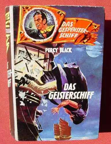 () DAS GESPENSTER-SCHIFF. Blitz-Abenteuer. "Das Geisterschiff". Percy Black. Bethke-Verlag