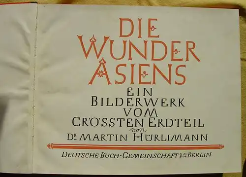 Huerlimann 'Die Wunder Asiens' Berlin 1931 ()