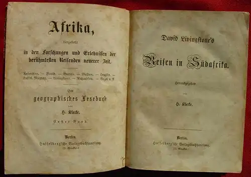 ()  "David Livingstone's Reisen in Südafrika". Herausgeber : H. Kletke. Reihe : 'Afrika, dargestellt in den Forschungen u. Erlebnissen der berühmtesten Reisenden neuerer Zeit - Ein geographisches Lesebuch'. Erster Band. 696 Seiten, ca. 11 x...