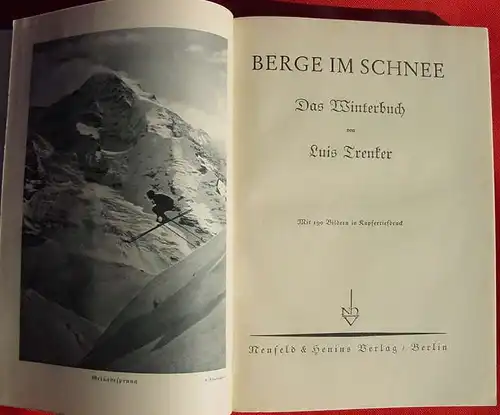 () Luis Trenker.  "Berge im Schnee" - 'Das Winterbuch'. Von Luis Trenker.  1932 EA.  128 Seiten und 190 ( ! ) Bilder in Kupfertiefdruck. Format ca. 18 x 25 cm. Neufeld u. Henius Verlag, Berlin 1932. Sehr schoener Ganzleinenband ! Sehr guter...