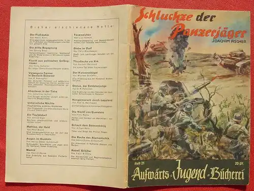 () Aufwärts-Jugend-Bücherei, Heft Nr. 21 "Schluchze der Panzerjäger" Von Leutnant Dr. Joachim Fischer. Siehe bitte Beschreibung u. Bilder