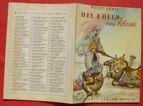 () Aufwärts-Jugend-Bücherei, Heft Nr. 77 "Die Edlen von Tibesti" Von Willi Fehse. # Gustav Nachtigal 1869. Siehe bitte Beschreibung u. Bilder