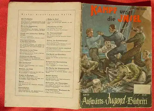 (1047429) Aufwärts-Jugend-Bücherei, Heft Nr. 23 "Kampf um die Insel" (Erlebnisse a. d. Zeit der Hitlerjugend) Von Heinz Korn. Siehe bitte Beschreibung u. Bilder