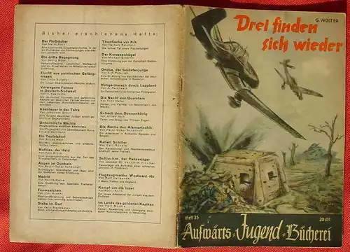 (1047430) Aufwärts-Jugend-Bücherei, Heft Nr. 25 "Drei finden sich wieder" Von Gerhard Wolter. Siehe bitte Beschreibung u. Bilder