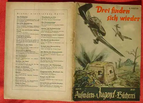 () Aufwärts-Jugend-Bücherei, Heft Nr. 25 "Drei finden sich wieder" Von Gerhard Wolter. Siehe bitte Beschreibung u. Bilder