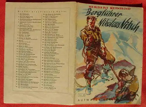 () Aufwärts-Jugend-Bücherei, Heft Nr. 58 "Bergführer Nikolaus Nitsch" Von Herbert Reinhold. Siehe bitte Beschreibung u. Bilder