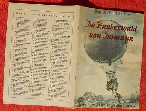 () Aufwärts-Jugend-Bücherei, Heft Nr. 88 "Im Zauberwald von Iximaya" Von Harmut Bastian. Siehe bitte Beschreibung u. Bilder