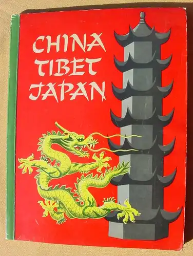 (1047575) "China - Tibet - Japan". Sanella-Sammelbilder-Album. Margarine-Union, Hamburg. Komplett !