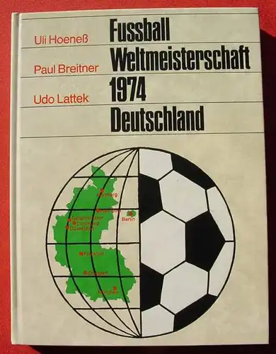 () "Fussball-Weltmeisterschaft 1974 Deutschland". Original-Unterschriften v. Hoeness und Breitner