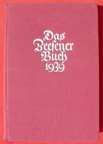 () "Das Zeesener Buch 1939". 376 Seiten, vom Reichs-Postminister. Berlin 1940