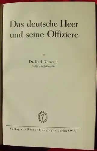 () Demeter. Das deutsche Heer und seine Offiziere. Berlin 1930. 370 Seiten