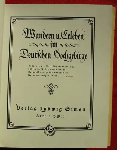 () "Wandern und Erleben im Deutschen Hochgebirge". Ludwig Simon, Berlin 1930-er Jahre