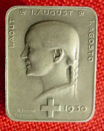 Neu : Versandkosten ab Euro 2,20  () Altes Metall-Abzeichen Schweiz 1930  Massives Metallabzeichen : 1. August 1930.  Hübsche Abbildung. Eingeprägte Vermerke : H. Jagot / Huguenin. Rückseite Verschließnadel.