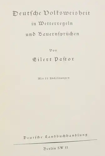 () Pastor "Deutsche Volksweisheit in Wetterregeln und Bauernspruechen". 1934, Berlin